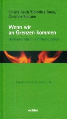 Wenn wir an Grenzen kommen - Baich, Christa;Gnau, Dorothea;Klimann, Christine