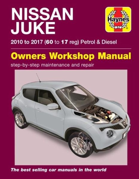 Nissan Juke (10 - 17) Haynes Repair Manual Nissan Juke (10 - 17) Haynes Repair Manual