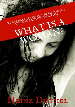 What is a Woman? (eBook, ePUB) - Duthel, Heinz