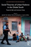 Social Theories of Urban Violence in the Global South (eBook, ePUB)