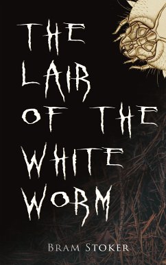 The Lair of the White Worm (eBook, ePUB) - Stoker, Bram