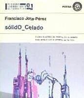 Sólido-celado - Jota-Pérez, Francisco