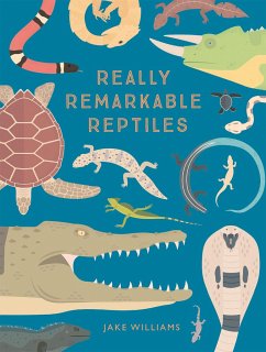 Really Remarkable Reptiles - Williams, Jake