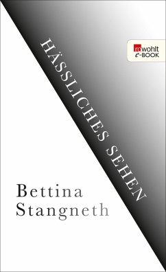 Hässliches Sehen (eBook, ePUB) - Stangneth, Bettina