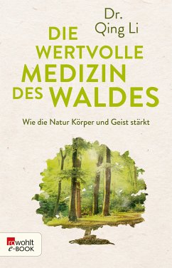 Die wertvolle Medizin des Waldes (eBook, ePUB) - Dr. Qing Li
