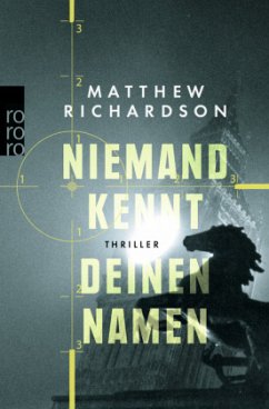 Niemand kennt deinen Namen - Richardson, Matthew