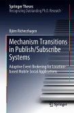 Mechanism Transitions in Publish/Subscribe Systems