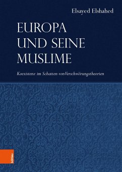 Europa und seine Muslime - Elshahed, Elsayed