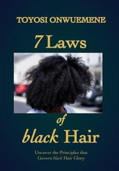 7 Laws of black Hair - Onwuemene, Toyosi