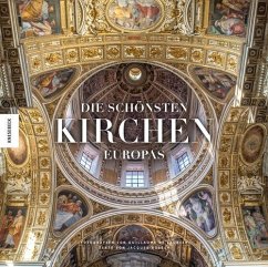 Die schönsten Kirchen Europas - Laubier, Guillaume de;Bosser, Jacques