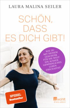 Schön, dass es dich gibt! - Seiler, Laura Malina