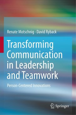 Transforming Communication in Leadership and Teamwork - Motschnig, Renate;Ryback, David