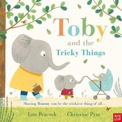 Toby and the Tricky Things - Peacock, Lou