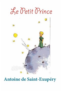 Le Petit Prince Von Antoine De Saint Exupery Als Taschenbuch Portofrei Bei Bucher De