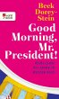 Good Morning, Mr. President! (eBook,... - Bild 1