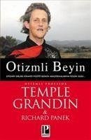 Otizmli Beyin - Grandin, Temple; Panek, Richard