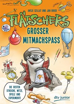 Flätschers großer Mitmachspaß - Szillat, Antje