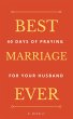 Best Marriage Ever: 40 Days of Praying... - Bild 1