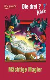 Mächtige Magier / Die drei Fragezeichen-Kids Bd.52