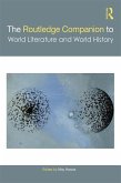 The Routledge Companion to World Literature and World History (eBook, ePUB)