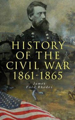 History of the Civil War: 1861-1865 (eBook, ePUB) - Rhodes, James Ford