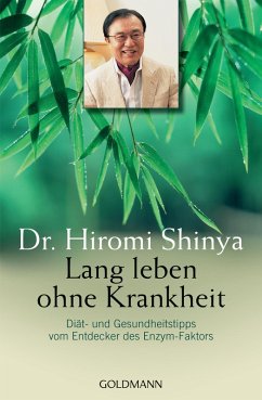 Lang leben ohne Krankheit (eBook, ePUB) - Shinya, Hiromi