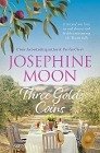 Three Gold Coins - Moon, Josephine