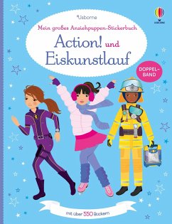 Mein großes Anziehpuppen-Stickerbuch: Action! und Eiskunstlauf - Watt, Fiona