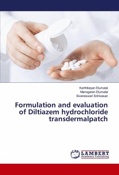 Formulation and evaluation of Diltiazem hydrochloride transdermalpatch - Elumalai, Karthikeyan;Elumalai, Manogaran;Srinivasan, Sivaneswari