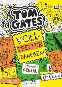 Volltreffer (Daneben!) / Tom Gates Bd.10 - Pichon, Liz