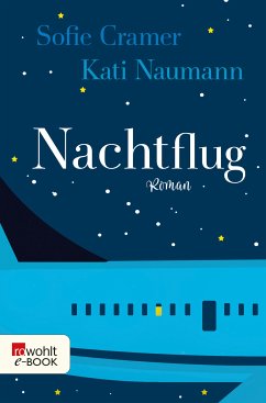 Nachtflug (eBook, ePUB) - Cramer, Sofie; Naumann, Kati