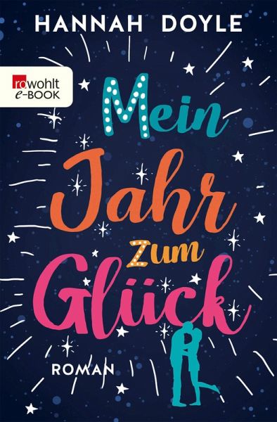 Mein Jahr zum Glück (eBook, ePUB) Mein Jahr zum Glück (eBook, ePUB)
