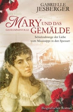 Mary und das geheimnisvolle Gemälde - Jesberger, Gabrielle