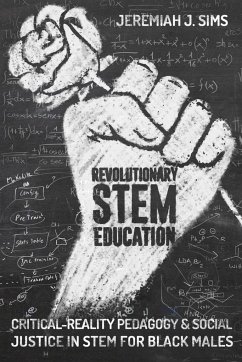 Revolutionary STEM Education - Sims, Jeremiah J.