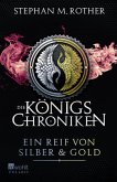 Ein Reif von Silber und Gold / Die Königs-Chroniken Bd.3