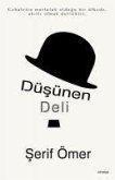 Düsünen Deli