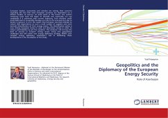 Geopolitics and the Diplomacy of the European Energy Security - Huseynov, Yusif
