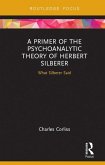 A Primer of the Psychoanalytic Theory of Herbert Silberer (eBook, ePUB)