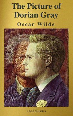The Picture of Dorian Gray ( A to Z Classics ) (eBook, ePUB) - Wilde, Oscar; Classics, A To Z