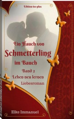 Ein Hauch von Schmetterling im Bauch - Band 2 (eBook, ePUB) - Immanuel, Elke