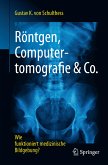Röntgen, Computertomografie & Co. (eBook, PDF)