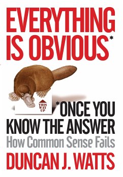 Everything is Obvious (eBook, ePUB) - Watts, Duncan J.