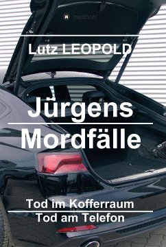 Jürgens Mordfälle (eBook, ePUB) - Leopold, Lutz