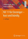 NX 11 für Einsteiger - kurz und bündig (eBook, PDF)