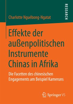 Effekte der außenpolitischen Instrumente Chinas in Afrika (eBook, PDF) - Nguébong-Ngatat, Charlotte