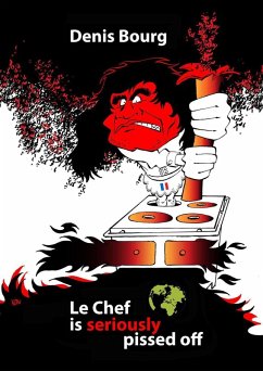 Le Chef Is Seriously Pissed Off (eBook, ePUB) - Bourg, Denis