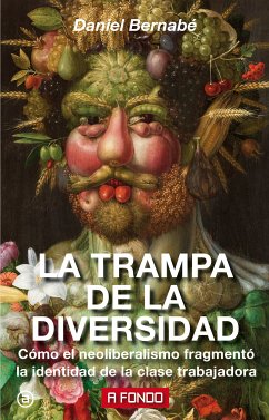 La trampa de la diversidad (eBook, ePUB) - Bernabé, Daniel