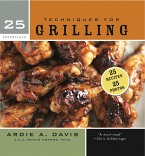 25 Essentials: Techniques for Grilling (eBook, ePUB)