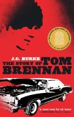 The Story Of Tom Brennan (eBook, ePUB)
