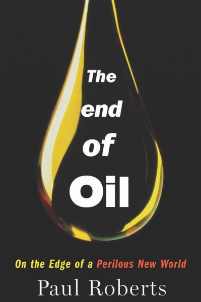 End of Oil (eBook, ePUB) End of Oil (eBook, ePUB)